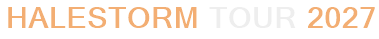 Halestorm Tour 2027